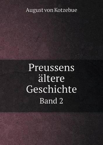 Preussens ältere Geschichte Band 2