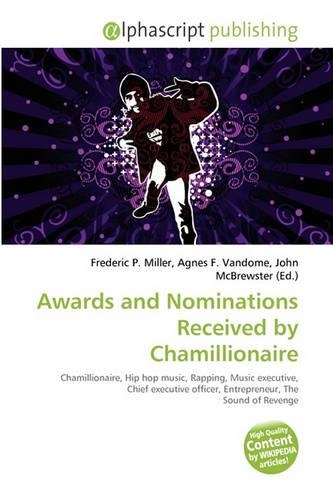 Awards and Nominations Received by Chamillionaire