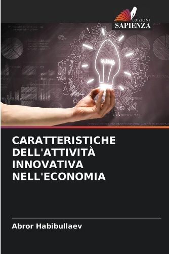 Caratteristiche Dell'attività Innovativa Nell'economia