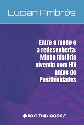 Entre o medo e a redescoberta