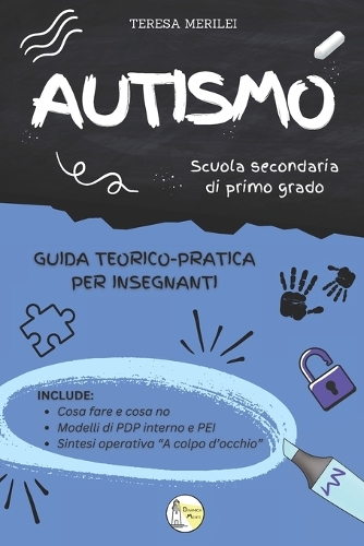 AUTISMO - Guida teorico-pratica per insegnanti - Scuola Secondaria di Primo Grado