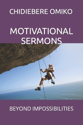 Motivational Sermons: Beyond Impossibilities
