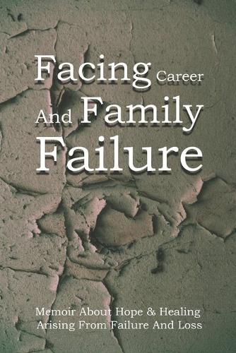 Facing Career And Family Failure