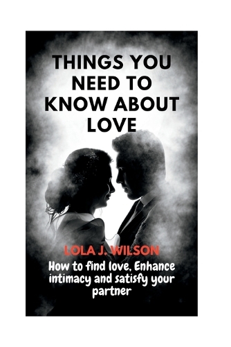 Things you need to know about Love