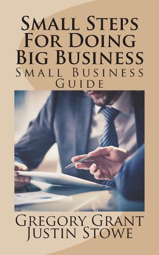 Small Steps For Doing Big Business