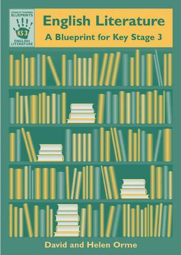 English Literature: A Blueprint for Key Stage 3(Blueprints)