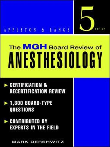 The MGH Board Review of Anesthesiology
