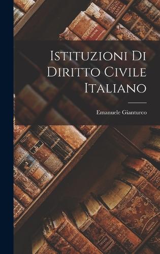 Istituzioni Di Diritto Civile Italiano