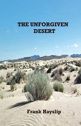 The unforgiven desert