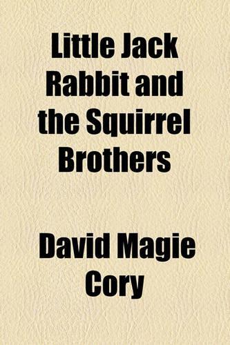 Little Jack Rabbit and the Squirrel Brothers