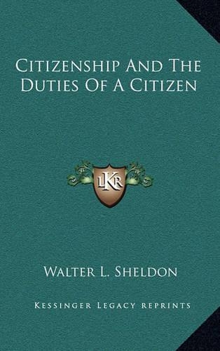 Citizenship and the Duties of a Citizen: (English)