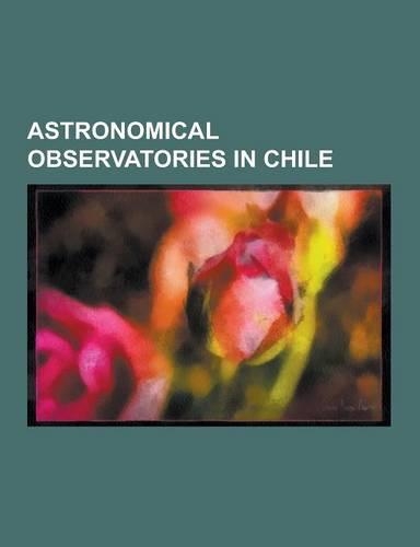 Astronomical Observatories in Chile