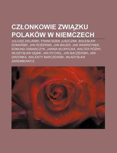 Cz Onkowie Zwi Zku Polakow W Niemczech