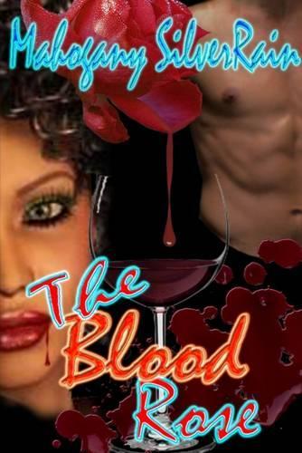 The Blood Rose