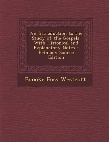 An Introduction to the Study of the Gospels