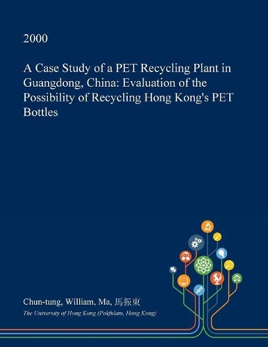 A Case Study of a Pet Recycling Plant in Guangdong, China