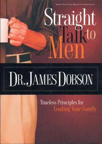 Straight Talk to Men: Timeless Principles for Leading Your Family(English)