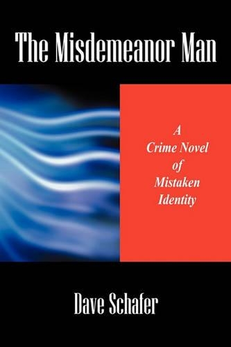 The Misdemeanor Man: A Crime Novel of Mistaken Identity(English)