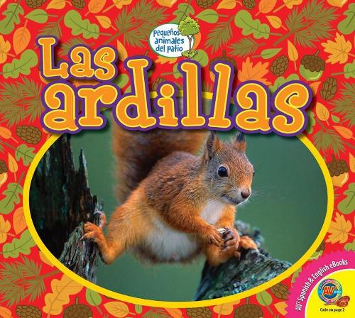 Las Ardillas: (Pequeños Animales del Patio)