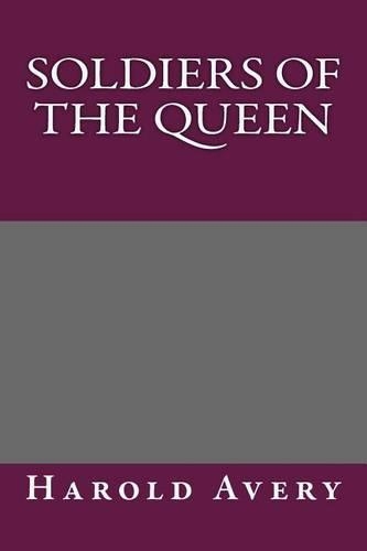 Soldiers of the Queen
