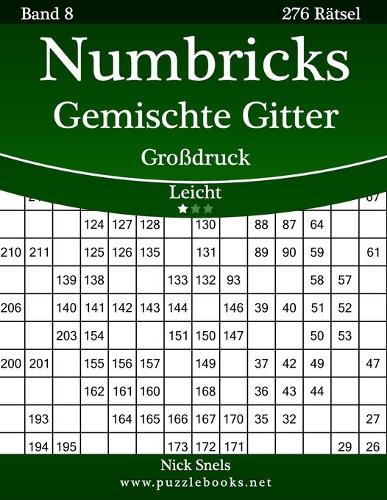 Numbricks Gemischte Gitter Großdruck - Leicht - Band 8 - 276 Rätsel