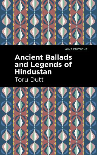 Ancient Ballads and Legends of Hindustan