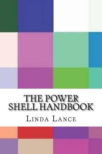 The Power Shell Handbook
