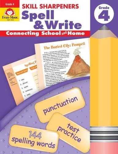 Skill Sharpeners: Spell & Write, Grade 4 Workbook: (Skill Sharpeners: Spell & Write)