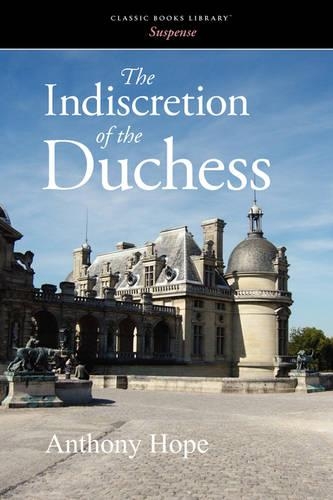 The Indiscretion of the Duchess