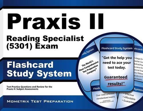 PRAXIS II Reading Specialist (5301) Exam Flashcard Study System