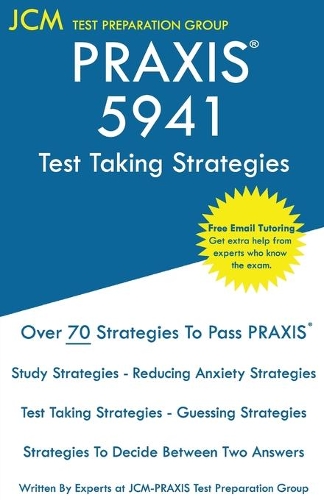 PRAXIS 5941 Test Taking Strategies