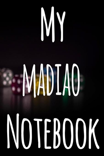 My Madiao Notebook: The perfect gift for the fan of gambling in your life - 365 page custom made journal!