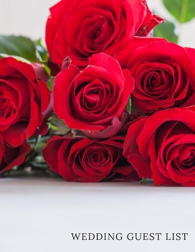 Wedding Guest List: Wedding Guest Planner Wedding Guest Tracker Guest Registry Book Wedding Organizer Wedding Planner & Organizer Wedding Checklists