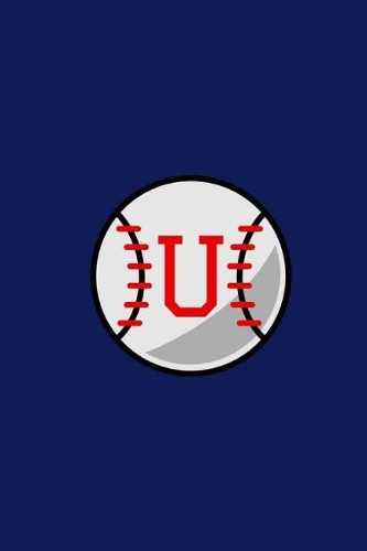 U: Baseball Monogram Initial 'U' Notebook: (6 x 9) Daily Planner, Lined Daily Journal For Writing, 100 Pages, Durable Matte Cover