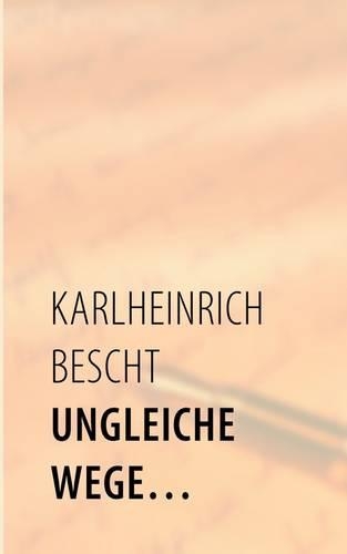 Ungleiche Wege...