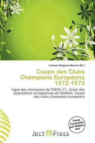 Coupe Des Clubs Champions Europ Ens 1972-1973
