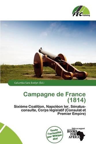 Campagne de France (1814): (French)