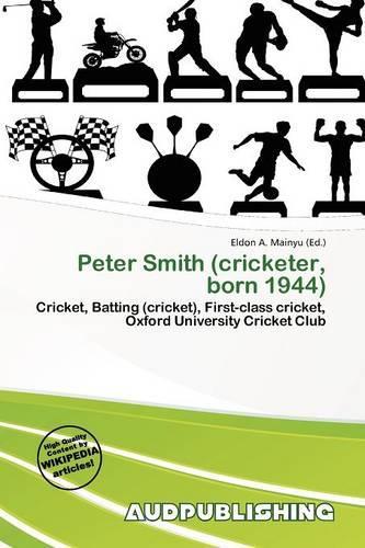 Peter Smith (Cricketer, Born 1944)