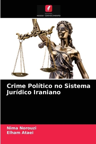 Crime Político no Sistema Jurídico Iraniano