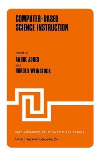 Computer-based Science Instruction: (24 NATO Science Series E:)
