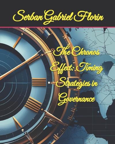 "The Chronos Effect: Timing Strategies in Governance