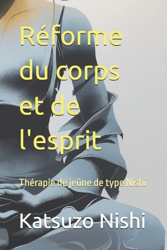 Réforme du corps et de l'esprit
