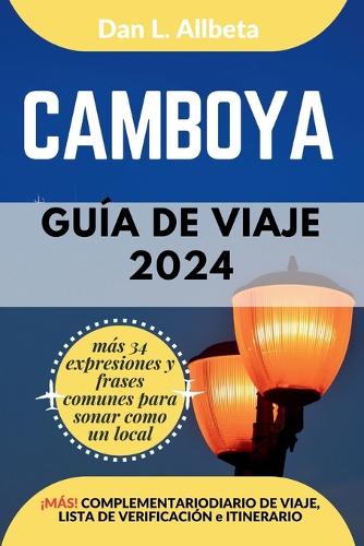 CAMBOYA Guía de viaje 2024