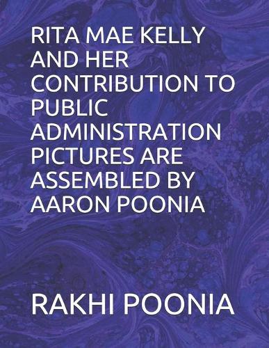 Rita Mae Kelly and Her Contribution to Public Administration