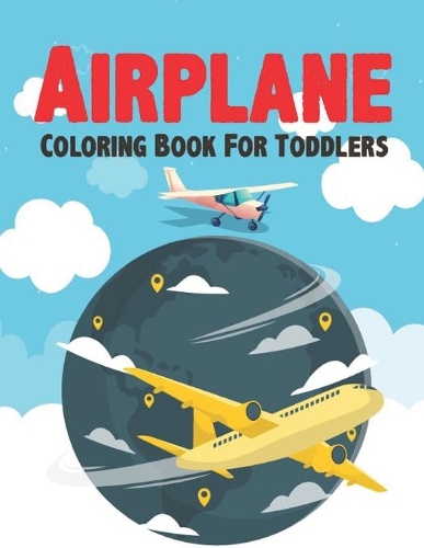 Airplane Coloring Book For Toddler