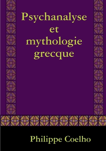 Psychanalyse et mythologie grecque