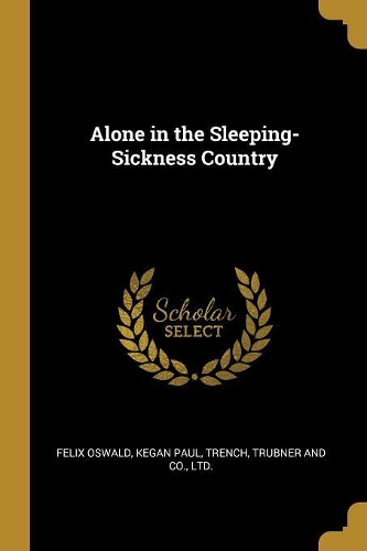 Alone in the Sleeping-Sickness Country