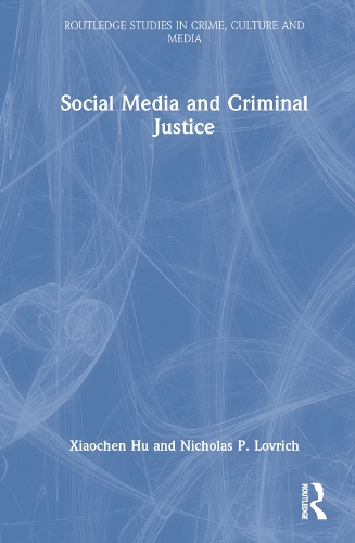 Social Media and Criminal Justice