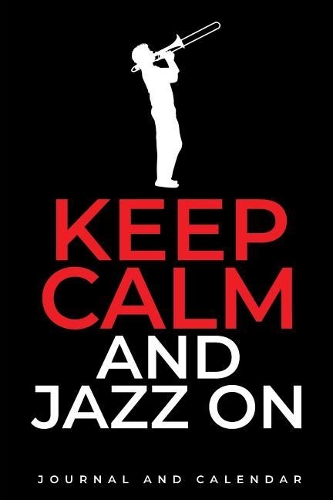 Keep Calm And Jazz On