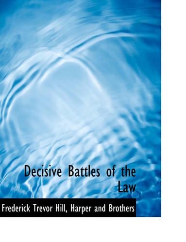 Decisive Battles of the Law: (English)
